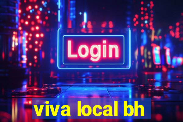 viva local bh